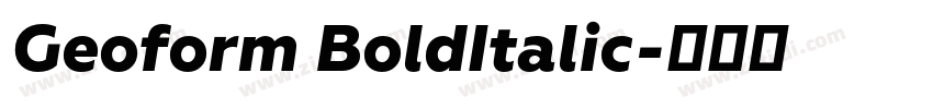 Geoform BoldItalic字体转换